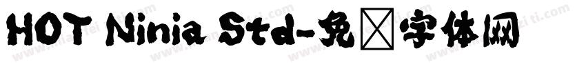 HOT Ninia Std字体转换